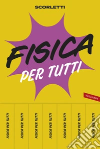Fisica per tutti libro