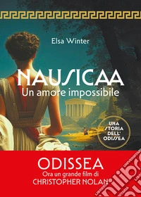 Nausicaa. Un amore impossibile libro