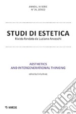 Studi di estetica (2022). Vol. 3: Aesthetics and integenerational thinking libro