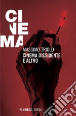 Cinema dissidente e altro libro