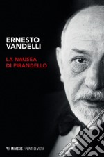 La nausea di Pirandello libro