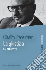 La giustizia e altri scritti