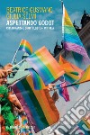 Aspettando Godot. Cittadinanza e diritti LGBTQ+ in Italia libro