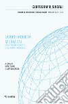 Cartografie sociali. Rivista di sociologia e scienze umane (2023). Vol. 15: Lavoro, mobilità, migrazioni. Ripartire dal concetto di salariato imbrigliato libro