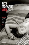 Fata Morgana Web (2023). Vol. 2: I discorsi libro di Canadè A. (cur.) De Gaetano R. (cur.)