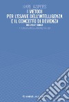 I metodi per l'esame dell'intelligenza e il concetto di demenza. Relazione critica libro