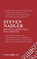 Spinoza e Aristotele. Sull'amicizia libro