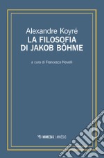 La filosofia di Jakob Böhme