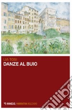 Danze al buio libro