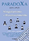 Paradoxa (2023). Vol. 3: Singolarismo e riconoscimento libro