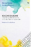 Bocche di leone. L'esperienza dell'adolescenza tra scuola, filosofia e psicoanalisi libro