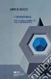 L'intravisibile. Saggi di filosofia sperimentale: analisi fenomenoscopiche libro