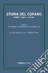 Storia del Corano. Contesto, origine, redazione libro