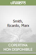 Smith, Ricardo, Marx libro