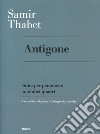 Antigone. Suite per pianoforte in dodici quadri libro di Thabet Samir