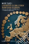 Lineamenti di una storia monetaria d'Europa libro