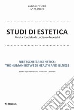 Studi di estetica (2023). Vol. 3: Nietzsche's aesthetics: the human between health and illness libro