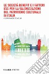 Le società benefit e i fattori ESG per la valorizzazione del patrimonio culturale in Italia libro