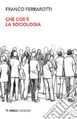 Che cos'è la sociologia libro