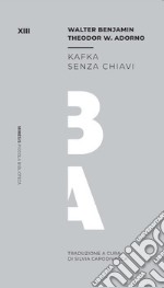 Kafka senza chiavi libro