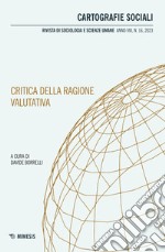 Cartografie sociali. Rivista di sociologia e scienze umane (2023). Vol. 16: Critica della ragione valutativa libro