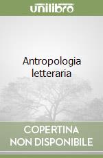 Antropologia letteraria