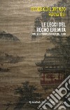 Le leggi del regno eremita. Come si governa la Corea del Nord libro di Ramaioli Federico Lorenzo