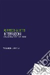 Interruzioni. Città, razzismo e politiche urbane libro di Alietti Alfredo