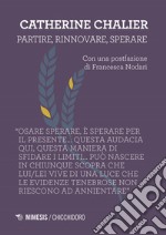 Partire, rinnovarsi, sperare libro