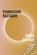 Femminismo bastardo