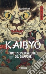 Kaibyo. I gatti soprannaturali del Giappone