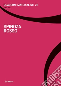 Quaderni materialisti (2023). Vol. 22: Spinoza rosso libro
