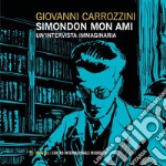 Simondon mon ami. Un'intervista immaginaria libro