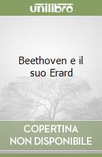 Beethoven e il suo Erard