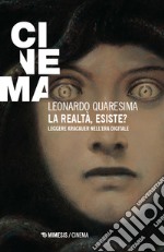 La realtà esiste? Leggere Kracauer nell'era digitale libro