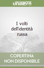 I volti dell'identità russa