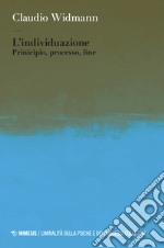 L'individuazione. Principio, processo, fine libro