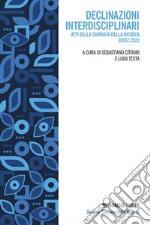 Declinazioni interdisciplinari. Atti della Giornata della ricerca DiDEC 2023