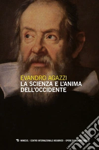 La scienza e l'anima dell'Occidente
