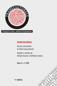 Transculturale. Passaggi tra scienze, pratiche di trasformazione (2023). Vol. 4 libro