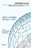 Cartografie sociali. Rivista di sociologia e scienze umane (2024). Vol. 17: Sguardi sociologici sul vivere in città libro