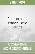 In ricordo di Franco Della Peruta libro