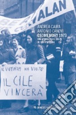 Geomemory 1973. Una storia tra il golpe in Cile e Modena libro