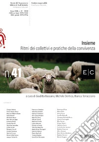 E/C. Rivista dell'associazione italiana di studi semiotici (2024). Ediz. bilingue. Vol. 41: Insieme. Ritmi dei collettivi e pratiche della convivenza libro