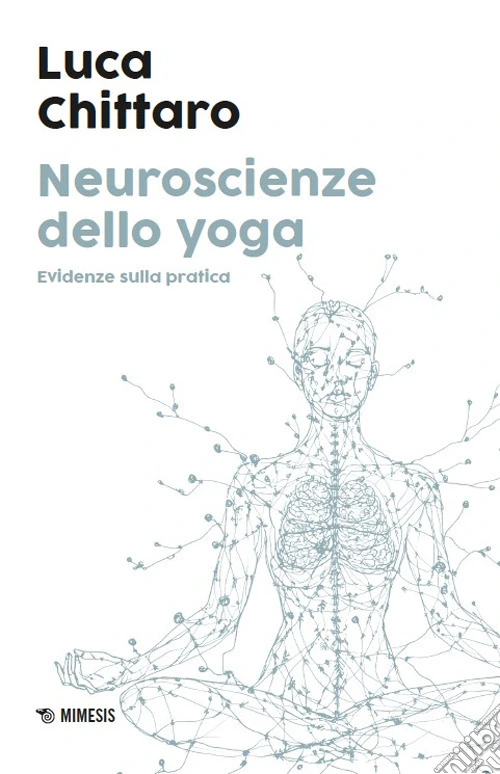 Neuroscienze dello yoga. Evidenze sulla pratica