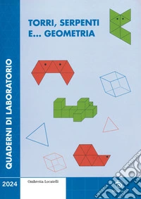 Torri, serpenti e... geometria libro