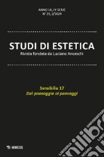 Studi di estetica (2024). Vol. 2: Sensibilia 17. Dal paesaggio ai paesaggi libro