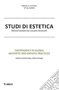 Studi di estetica (2024). Vol. 3: Contingency in global aesthetic and artistic practices libro
