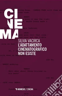 L'adattamento cinematografico non esiste libro