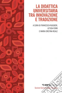La didattica universitaria tra innovazione e tradizione libro